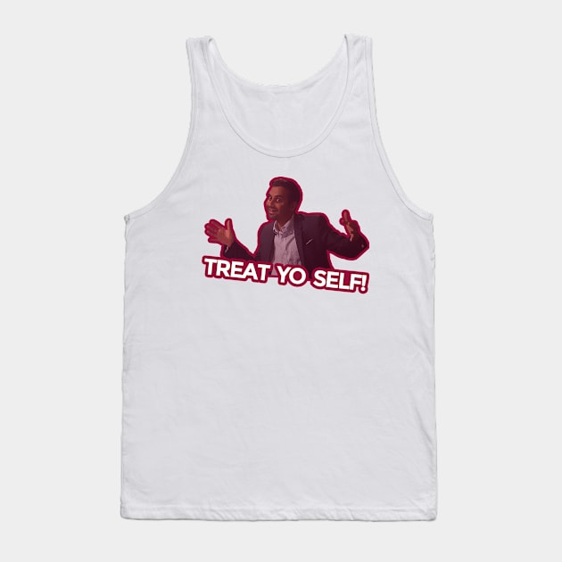 Treat Yo Self! Tank Top by printingperez